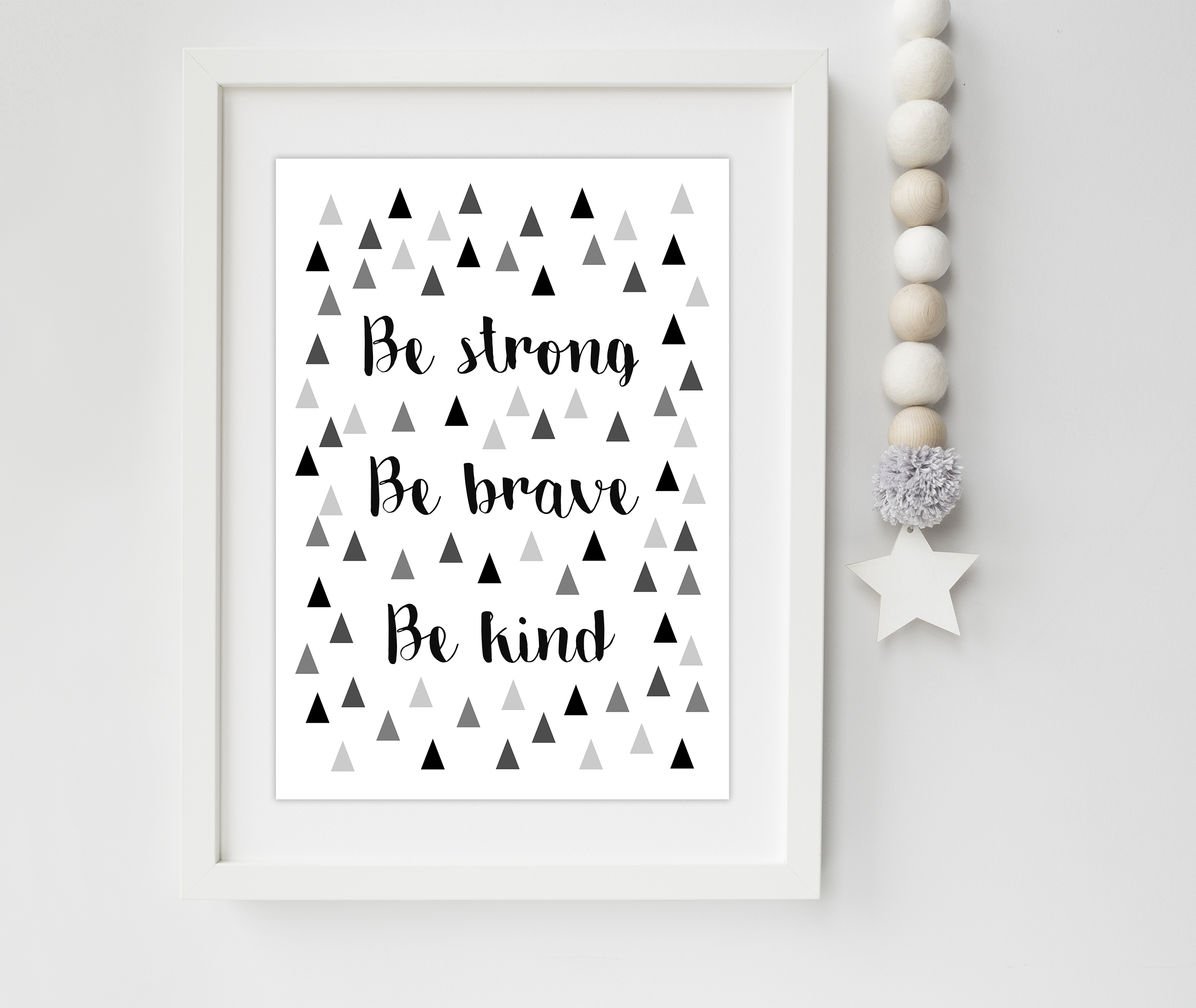 Be brave be strong be kind