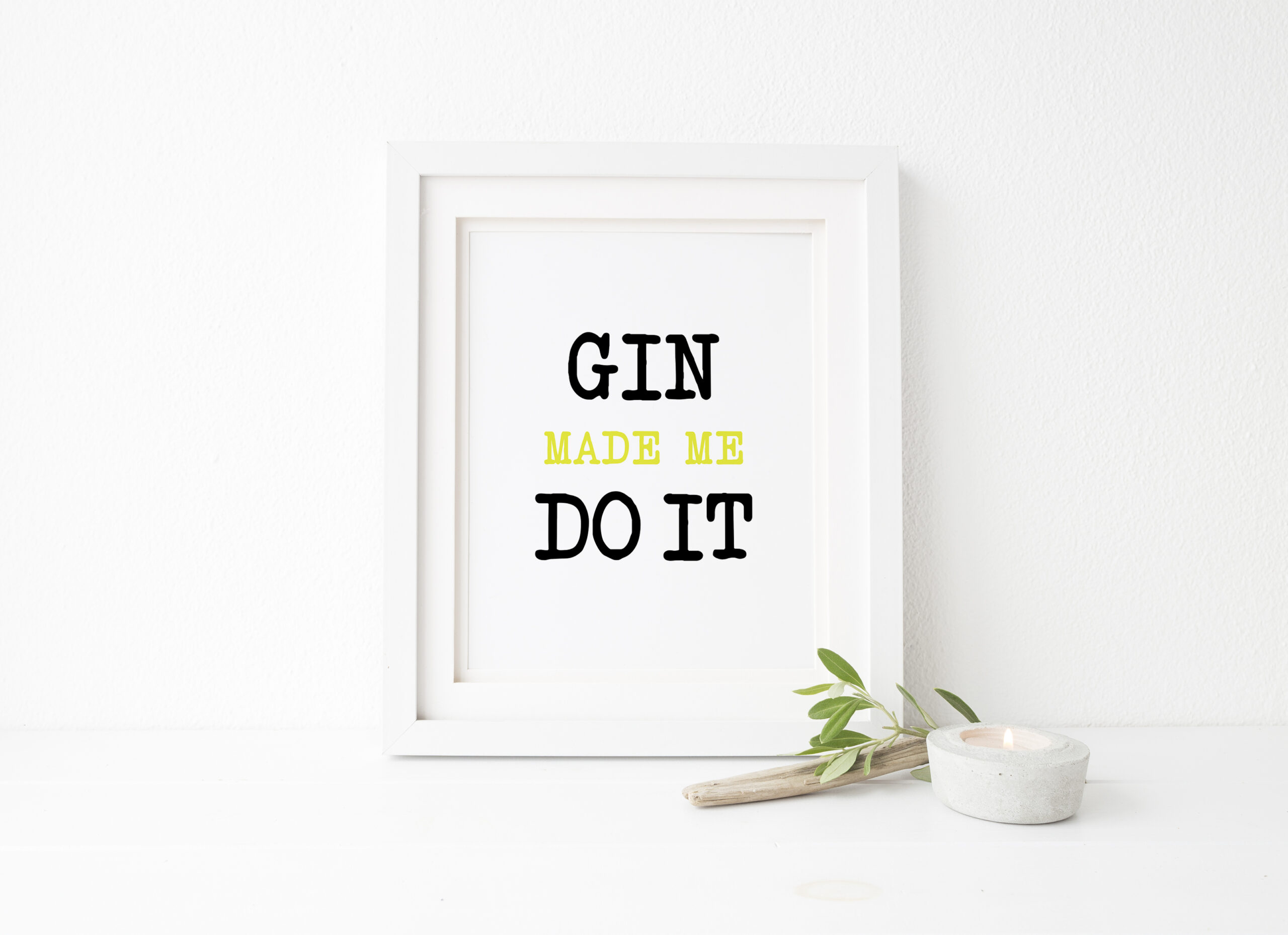 Gin made me do it